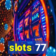slots 77