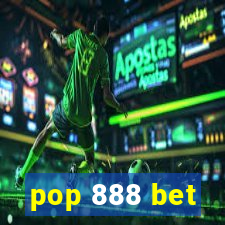 pop 888 bet