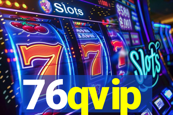 76qvip