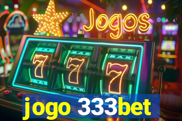 jogo 333bet
