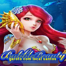 garoto com local santos