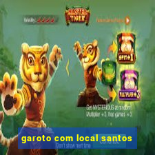 garoto com local santos