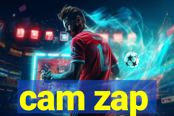 cam zap