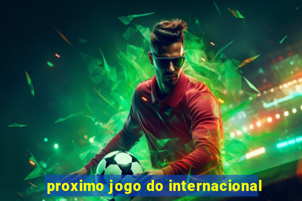 proximo jogo do internacional