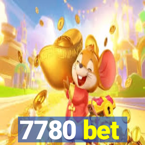 7780 bet