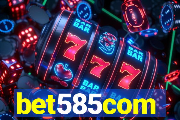 bet585com