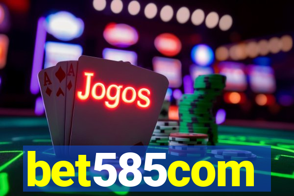 bet585com