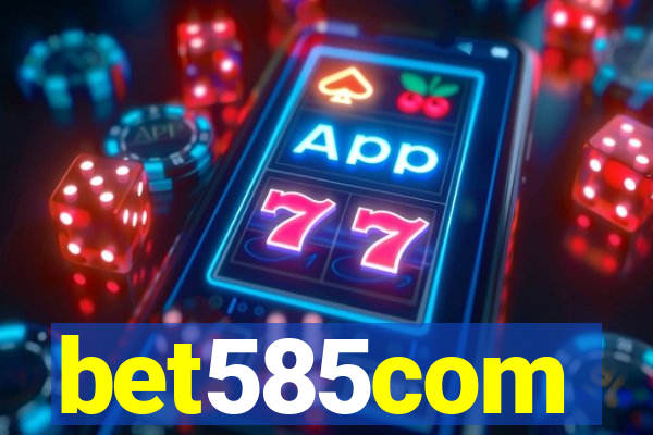 bet585com