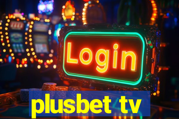 plusbet tv