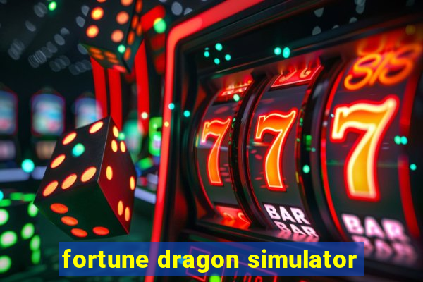fortune dragon simulator
