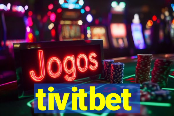 tivitbet