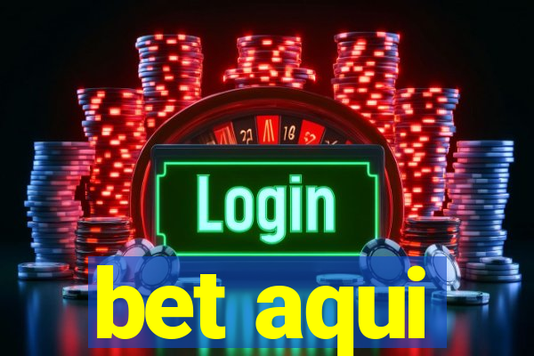 bet aqui