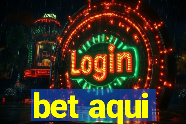 bet aqui