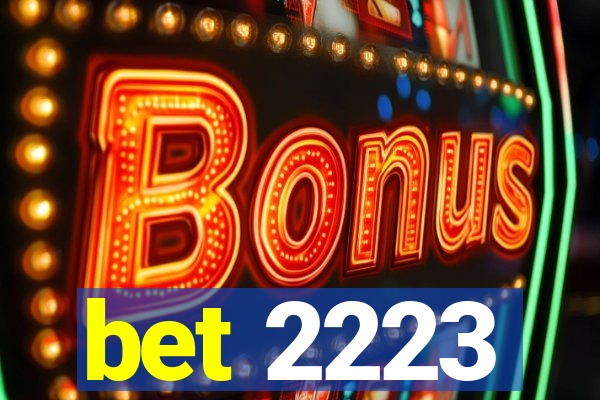 bet 2223