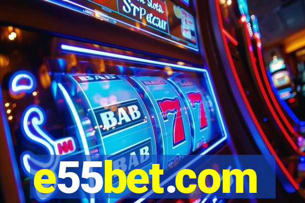 e55bet.com