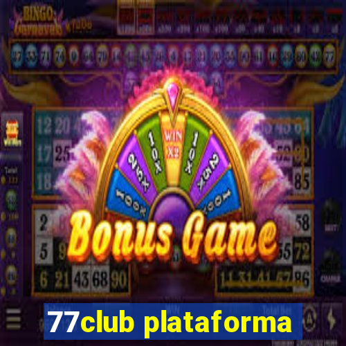 77club plataforma