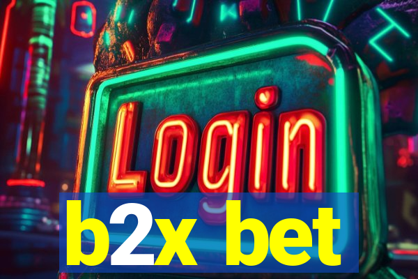 b2x bet