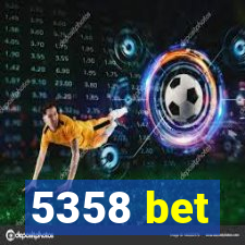 5358 bet