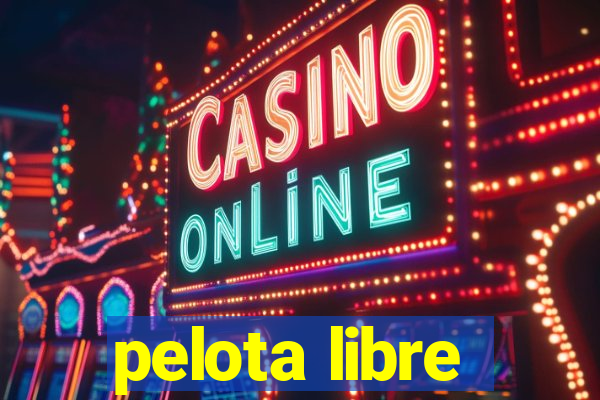 pelota libre