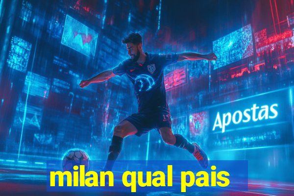 milan qual pais