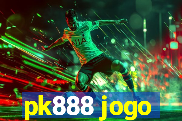 pk888 jogo