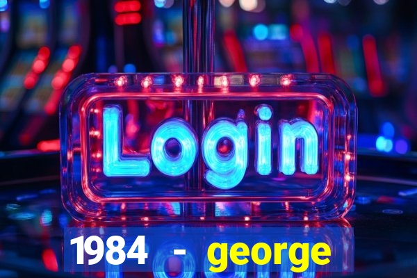 1984 - george orwell pdf companhia das letras