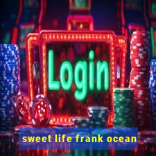sweet life frank ocean