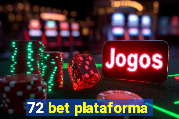 72 bet plataforma