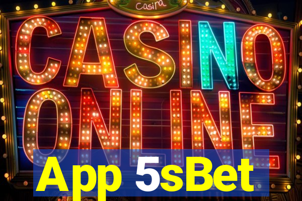 App 5sBet