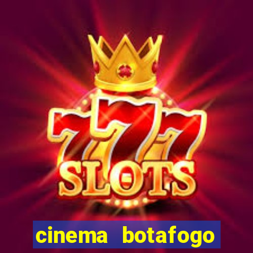 cinema botafogo praia shopping