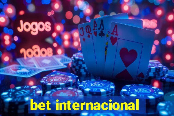 bet internacional