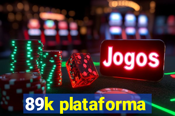 89k plataforma