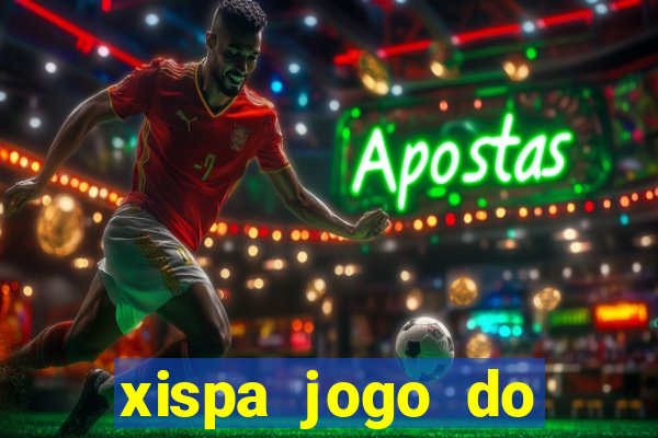 xispa jogo do bicho tabela