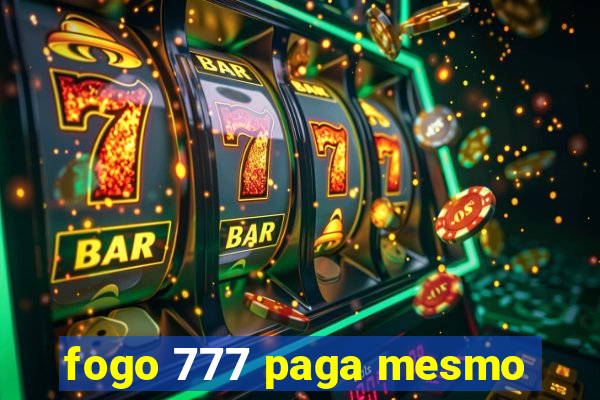 fogo 777 paga mesmo