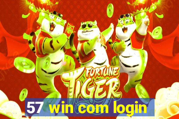 57 win com login