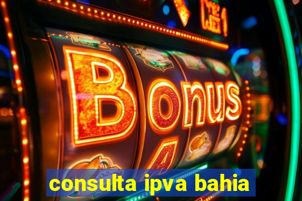 consulta ipva bahia