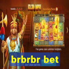brbrbr bet