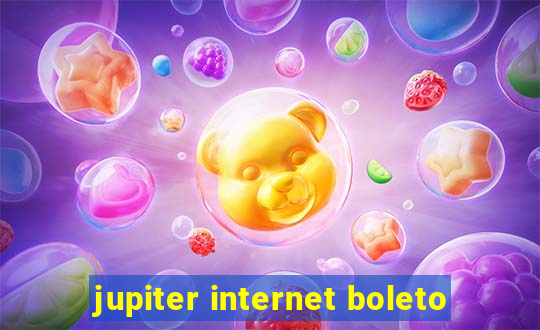 jupiter internet boleto