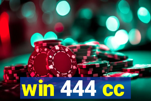 win 444 cc