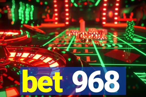 bet 968
