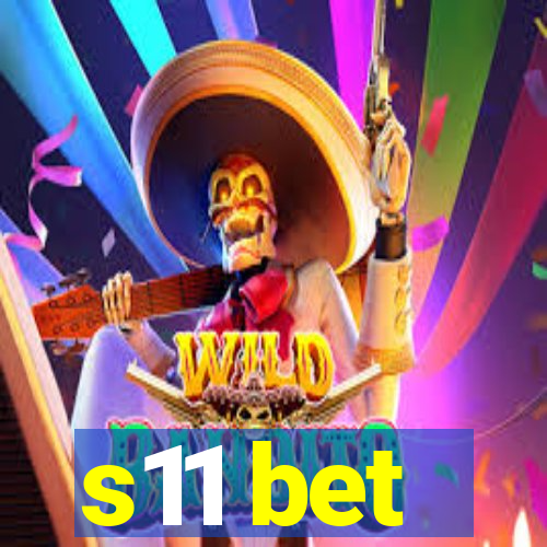s11 bet