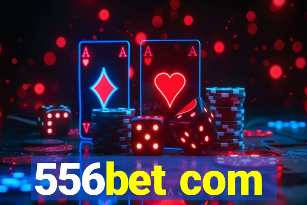 556bet com