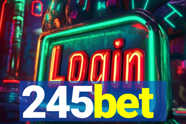 245bet