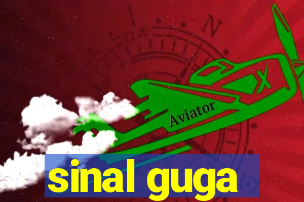 sinal guga