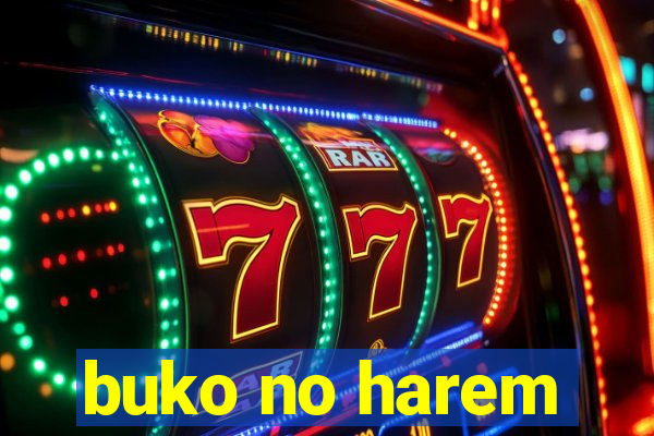 buko no harem