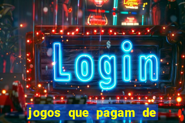 jogos que pagam de verdade sem precisar depositar
