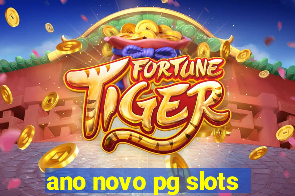 ano novo pg slots
