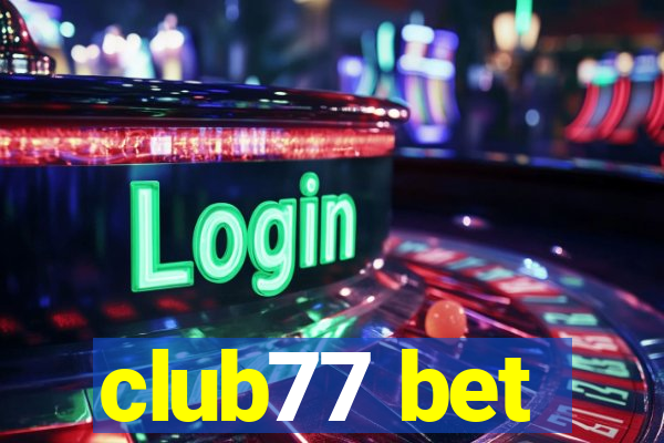 club77 bet