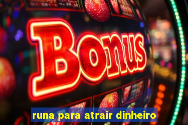 runa para atrair dinheiro