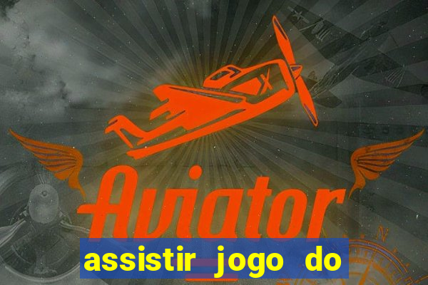 assistir jogo do flamengo ao vivo no multicanais